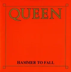 Hammer to Fall — обложка сингла Queen 1984