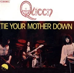 Tie Your Mother Down — обложка сингла Queen 1977
